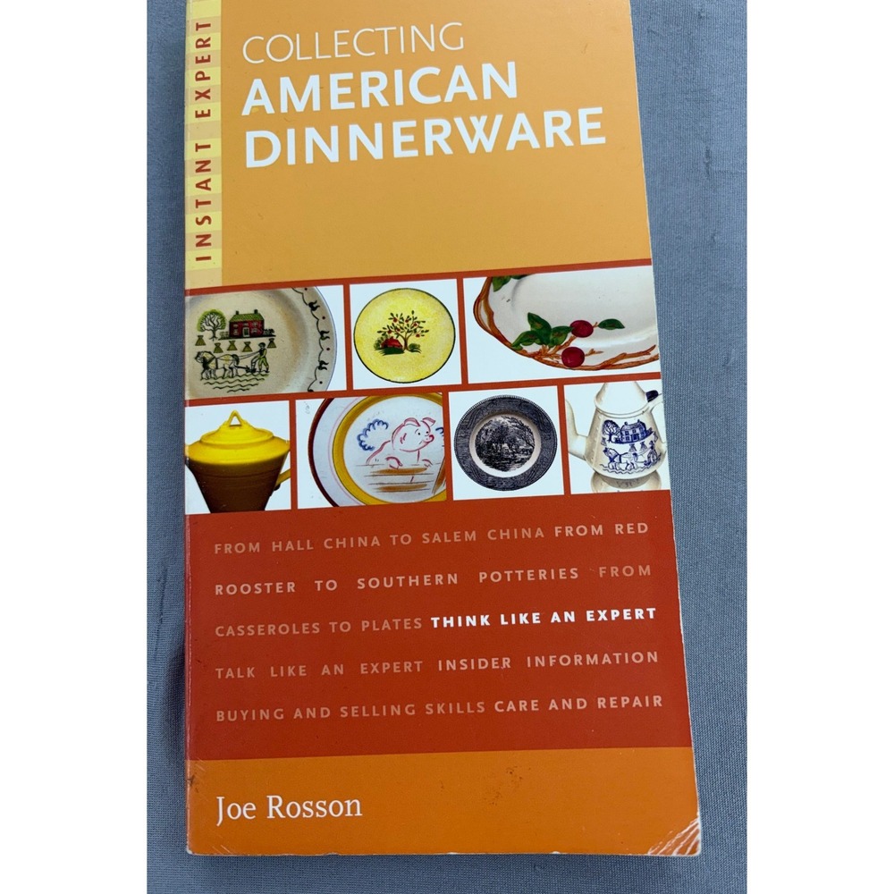 Collecting American Dinnerware Joe Rosson Instant Expert Guide Book 037572057X